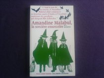 Amandine Malabul La Sorciere a DES Ennuis