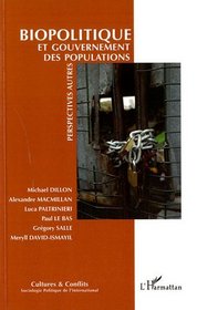 Cultures & conflits, N 78, Et 2010 : Biopolitique et gouvernement des populations (French Edition)