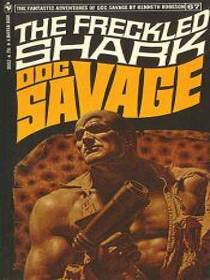 The Freckled Shark - Doc Savage