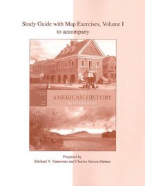 Study Guide With Map Exercises; Vol 1 To Accompany American History: A Survey, Vol. II: To 1877 (12th Edition)