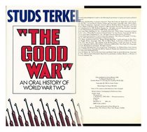 'The Good War: Oral History of World War Two