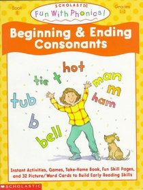 Beginning and Ending Consonants (Fun With Phonics)