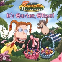 It's Easter, Eliza! (Wild Thornberrys)