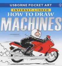 How to Draw Machines (Usborne Pocket Art)