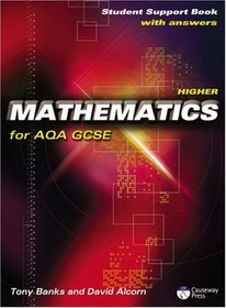 Higher Mathematics for AQA GCSE: Linear: Student Support Book (with Answers)