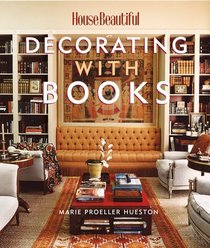 Decorating with Books (House Beautiful)