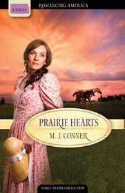 Prairie Hearts: Romance Is Full of Hope and Adventure