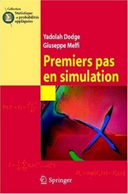Premiers pas en simulation (Statistique et probabilits appliques) (French Edition)