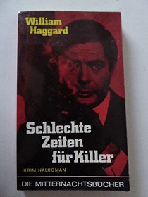 Schlechte Zeiten Fur Killer