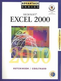 Advantage Series: Microsoft Excel 2000 Introductory Edition w/Appendix