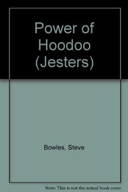 The Power of Hoodoo (Jesters Series)