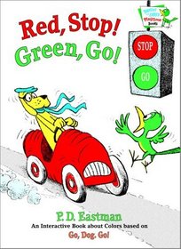 Red, Stop! Green, Go: An Interactive Book of Colors (Bright  Early Playtime Books)