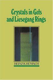 Crystals in Gels and Liesegang Rings