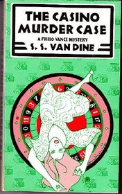 The Casino Murder Case (Philo Vance, Bk 8)