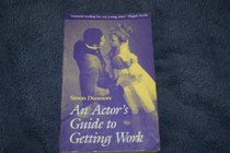 An Actor's Guide to Getting Work (Stage and Costume)