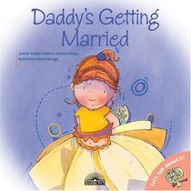 Daddy's Getting Married (Let's Talk About It Books)