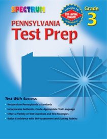 Spectrum Pennsylvania Test Prep, Grade 3 (Spectrum Pennsylvania)