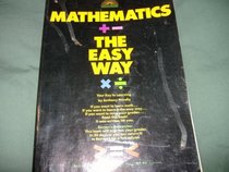 Mathematics the Easy Way (Easy way)