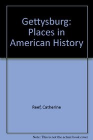 Gettysburg (Places in American History)