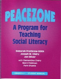 Peacezone: A Program For Teaching Social Literacy, Grades K-1: Student Manual
