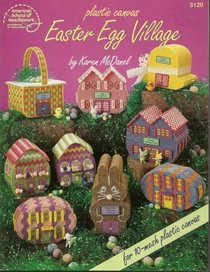 American School of Needlework Plastic Canvas Easter Egg Village (Leaflet 3120)