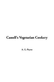 Cassell's Vegetarian Cookery