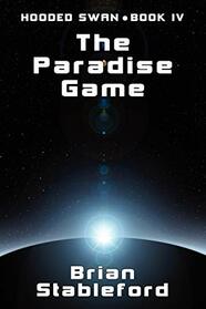 The Paradise Game: Hooded Swan, Book Four