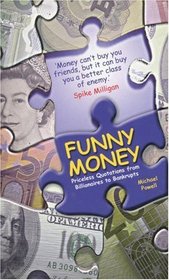 Funny Money: From Billionaires to Bankrupts