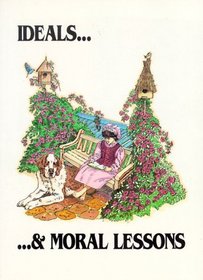 Ideals and Moral Lessons: From Actual Occurrences (Boys and Girls Fireside)