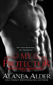 My Protector (Bewitched and Bewildered) (Volume 2)