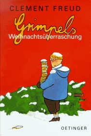Grimpels Weihnachtsberraschung.( Ab 8 J.).