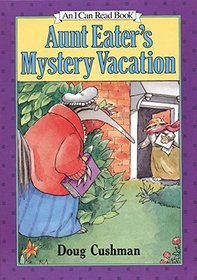 Aunt Eater's Mystery Vacation (An I Can Read Book)