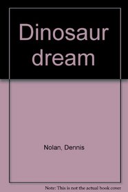 Dinosaur dream