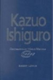 Kazuo Ishiguro (Contemporary World Writers)