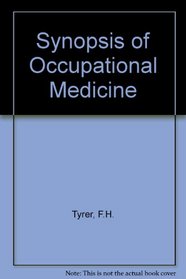 Synopsis of Occupational Medicine