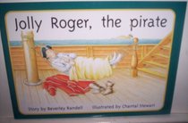 Jolly Roger, the Pirate (RPM Story Books, Yellow Level)