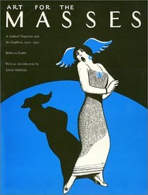Art for the Masses: A Radical Magazine and Its Graphics, 1911-1917