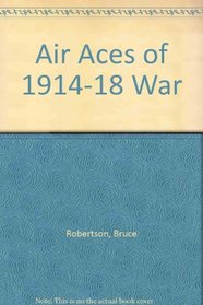 Air Aces of 1914-18 War