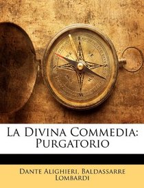 La Divina Commedia: Purgatorio (Italian Edition)