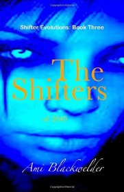 The Shifters of 2040 (Shifter Evolutions, Bk 3)