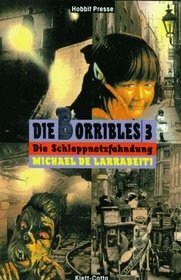 Die Borribles: Die Schleppnetzfahndung (The Borribles: Across the Dark Metropolis) (German Edition)