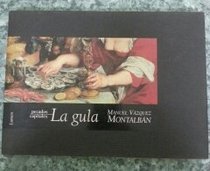 Gula, La (Spanish Edition)