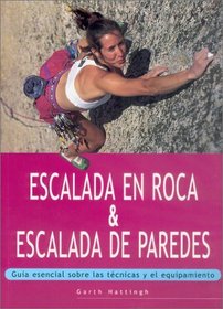 Escalada En Roca & Escalada de Paredes (Spanish Edition)