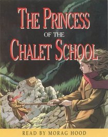 The Princess of the Chalet School (The Chalet School)