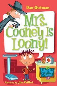 My Weird School #7: Mrs. Cooney Is Loony! (My Weird School)
