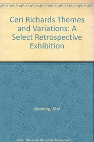 Ceri Richards Themes and Variations: A Select Retrospective Exhibition