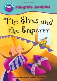 The Elves and the Emperor (Start Reading: Fairytale Jumbles)