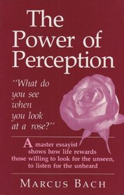 Power of Perception: What Do You See When You Look at a Rose?