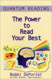 Quantum Reading : The Power to Read Your Best