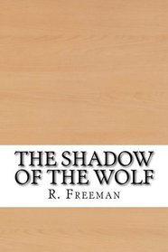 The Shadow of the Wolf